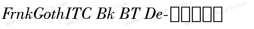 FrnkGothITC Bk BT De字体转换